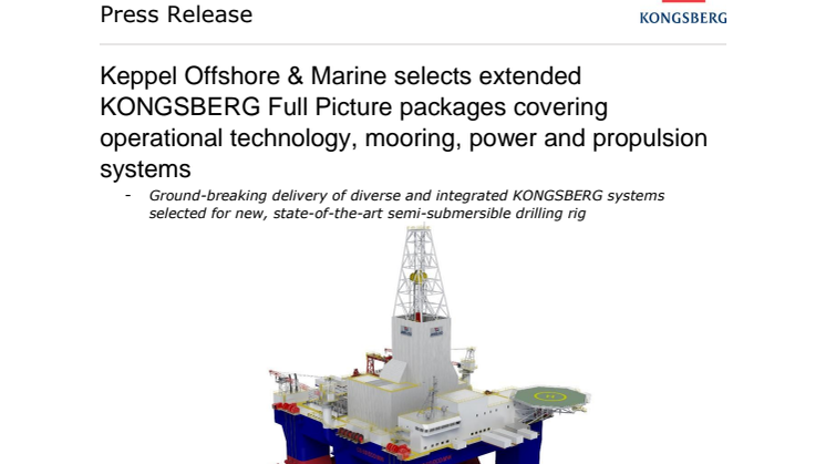 Keppel Offshore & Marine selects extended KONGSBERG Full Picture packages covering operational technology, mooring, power and propulsion systems