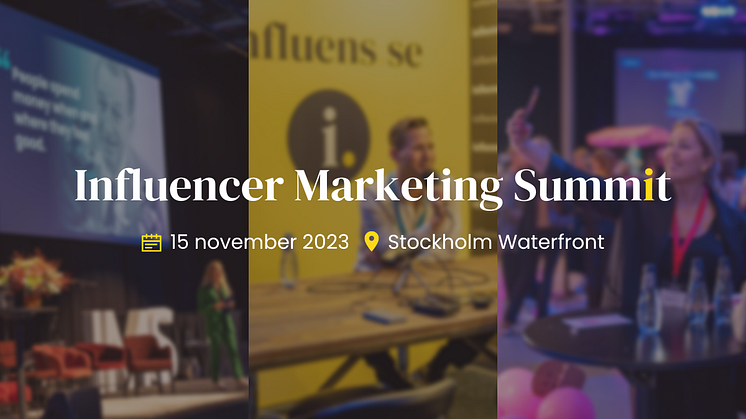 Influencer Marketing Summit är tillbaka för andra året, i ny tappning.