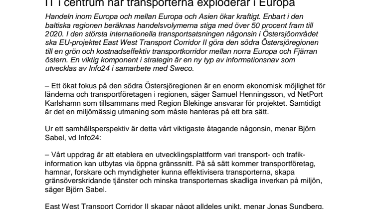 IT i centrum när transporterna exploderar i Europa