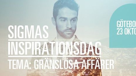 Kika på föreläsningarna från Sigmas inspirationsdag om Gränslösa affärer