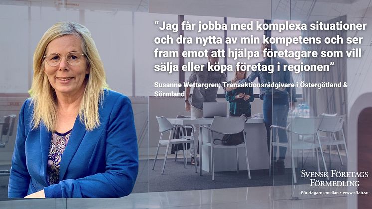 Susanne Wettergren, Transaktionsrådgivare i Östergötland & Sörmland
