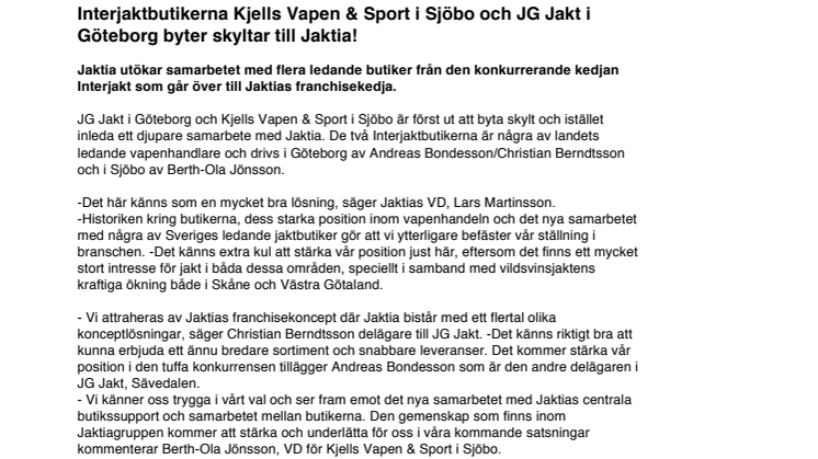 Kjells Vapen & Sport, Sjöbo och JG Jakt, Göteborg byter skyltar till Jaktia.