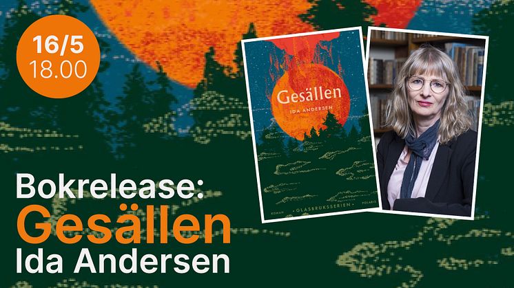 Bokrelease för Ida Andersens "Gesällen" på Utvandrarnas hus, torsdag 16 maj kl. 18.00