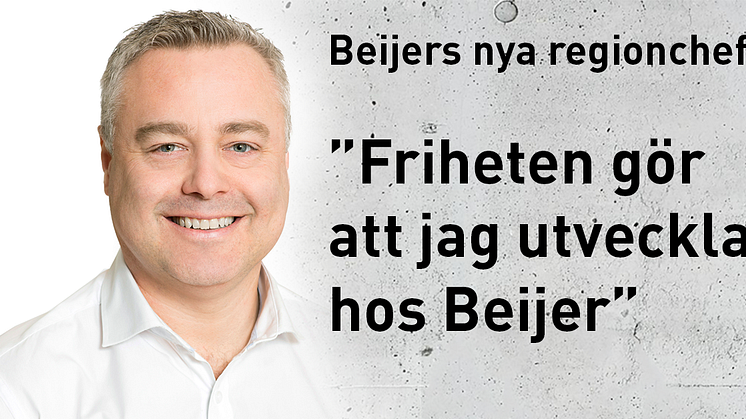 Lars Sahlberg, Beijer Byggmaterials nya regionchef för området Väst. 