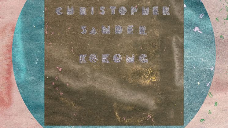 Christopher Sander släpper första singeln från kommande albumet "Jorden var rund"