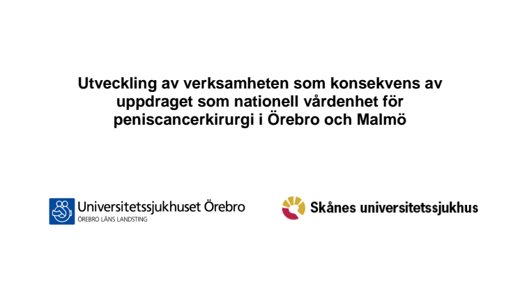 Programförklaring från de nationella vårdenheterna för peniscancerkirurgi i Örebro och Malmö