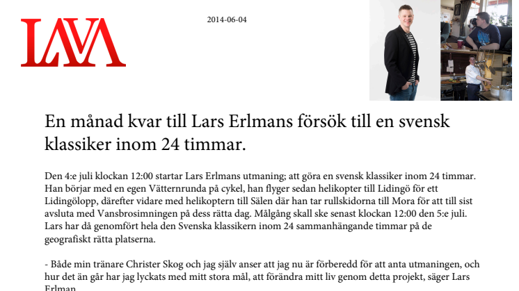 En månad kvar till Lars Erlmans  försök till en svensk klassiker inom 24 timmar.