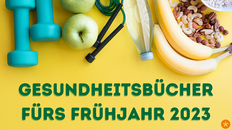 Mit diesen Büchern tun Sie sich und Ihrem Körper etwas Gutes: Unsere Gesundheitstipps fürs Frühjahr 2023