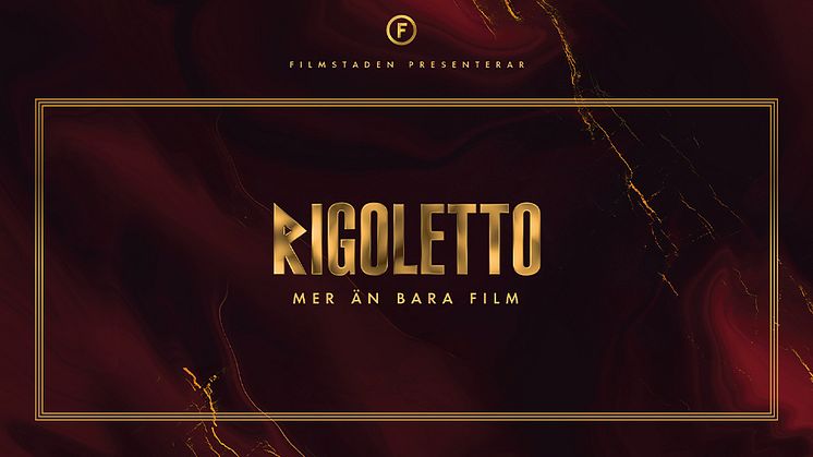 Klassiska Stockholmsbiografen Rigoletto återlanseras och blir Rigoletto - Mer än bara film!