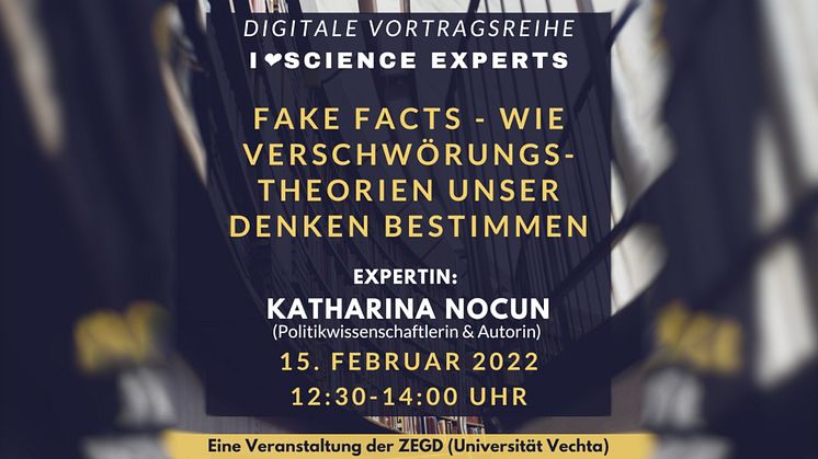 „Fake Facts – Wie Verschwörungstheorien unser Denken bestimmen“ | Vortragsreihe „I <3 Science Experts“