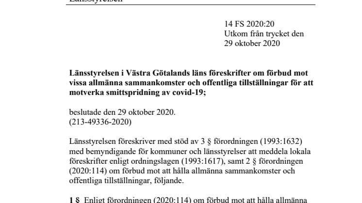 Länsstyrelsen i Västra Götalands läns föreskrifter om förbud mot vissa allmänna sammankomster och offentliga tillställningar för att motverka smittspridning av covid-19;