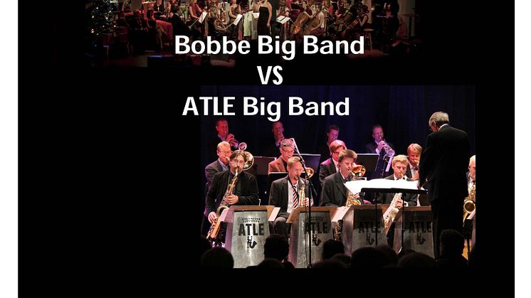 Big Band Battle – Bobbe Big Band vs Atle Big Band