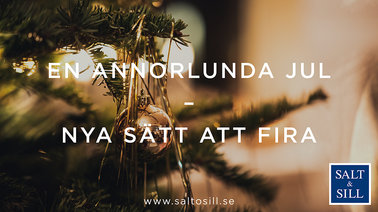 Fira jul med Salt & Sill på distans – erbjudanden för en annorlunda jul