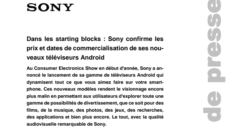 Dans les starting blocks : Sony confirme les prix et dates de commercialisation de ses nouveaux téléviseurs Android