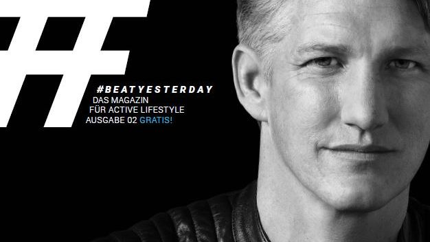 Ausgabe 2 des #BeatYesterday Print-Magazins – mit Testimonial Bastian Schweinsteiger auf dem Cover.