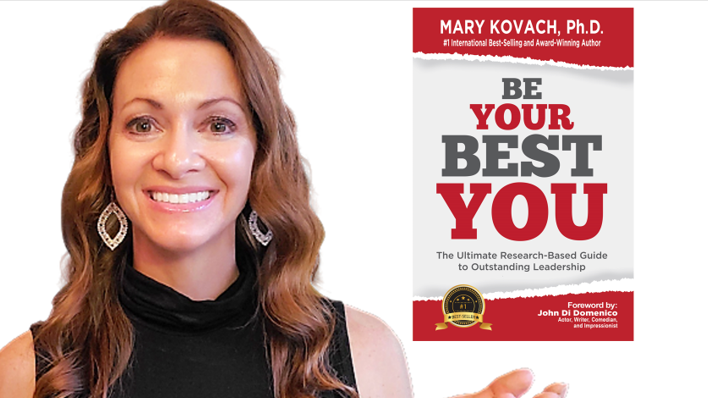 Dr. Mary Kovach releases third business book Be Your Best You: The Ultimate Research-Based Guide to Outstanding Leadership