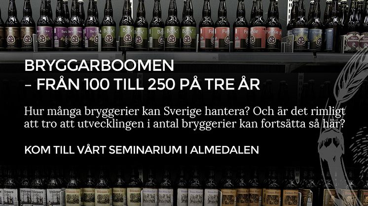 Bryggarboomen – från 100 till 250 på tre år