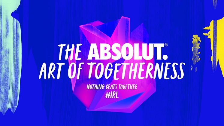 Neue Digitalkampagne: The Absolut Art of Togetherness