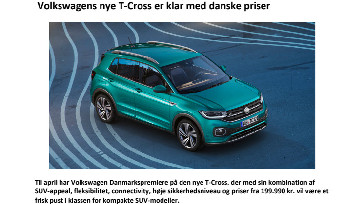 Volkswagens nye T-Cross er klar med danske priser