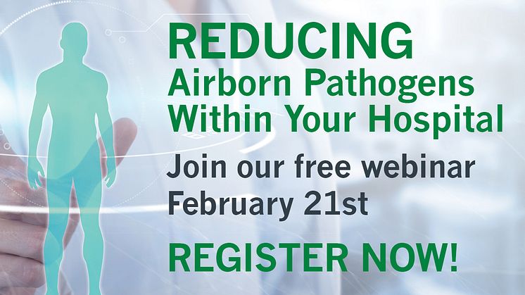 Camfil Announces February 21st Webinar: Measuring and Reducing Airborne Pathogens in Hospital Environments