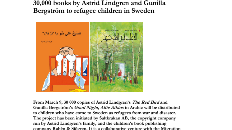 30,000 books by Astrid Lindgren and Gunilla Bergström to refugee children in Sweden