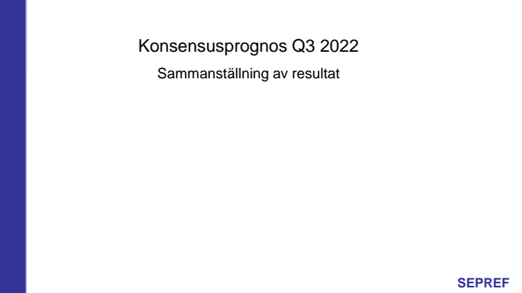 2022 08 09 - Sammanställning konsensus Q3 2022 SEPREF.pdf