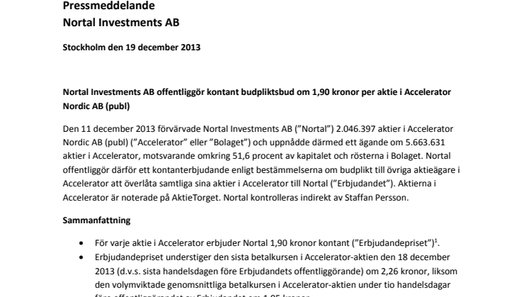 Nortal Investments AB offentliggör kontant budpliktsbud om 1,90 kronor per aktie i Accelerator Nordic AB (publ)