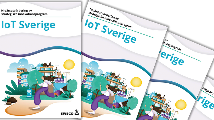 Nioårsutvärderingen av IoT Sverige genomfördes av Sweco.