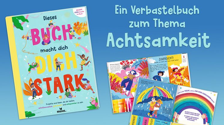 Dieses Buch macht dich stark - Achtsamkeit für Kinder ab 8 Jahren