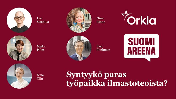 Syntyykö paras työpaikka ilmastoteoista? Orkla mukana SuomiAreenassa 