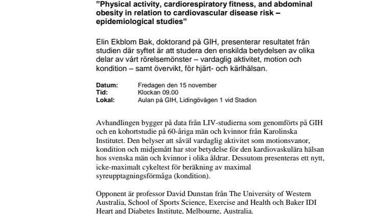 Pressinbjudan till presentation av disputation av Elin Ekblom Bak, doktorand på GIH