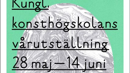 VÅRENS UTSTÄLLNINGAR 2009 VID KUNGL. KONSTHÖGSKOLAN