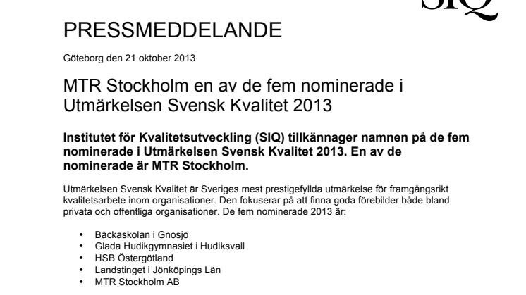 MTR Stockholm en av de fem nominerade i Utmärkelsen Svensk Kvalitet 2013