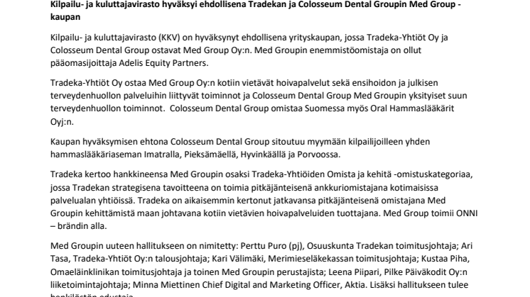 Kilpailu- ja kuluttajavirasto hyväksyi ehdollisena Tradekan ja Colosseum Dental Groupin Med Group -kaupan