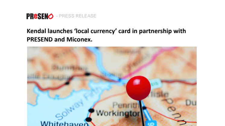 Kendal launches ‘local currency’ card in partnership with PRESEND and Miconex.
