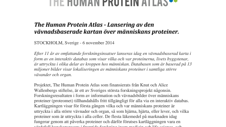 The Human Protein Atlas - Lansering av den vävnadsbaserade kartan över människans proteiner.