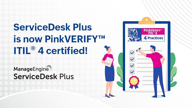 ServiceDesk Plus får den nya PinkVERIFY ITIL 4 certifieringen