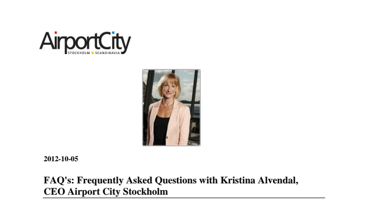 FAQs Kristina Alvendal, CEO Airport City Stockholm_English version