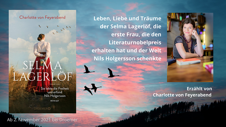 Literaturnobelpreisträgerin und Mutter von Nils Holgersson - das außergewöhnliche Leben der Selma Lagerlöf