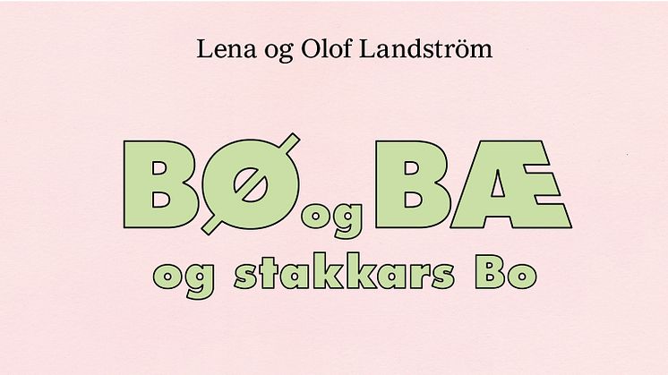 Bø og Bæ og stakkars Bo