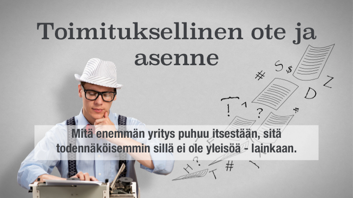 Toimituksellinen ote ja asenne