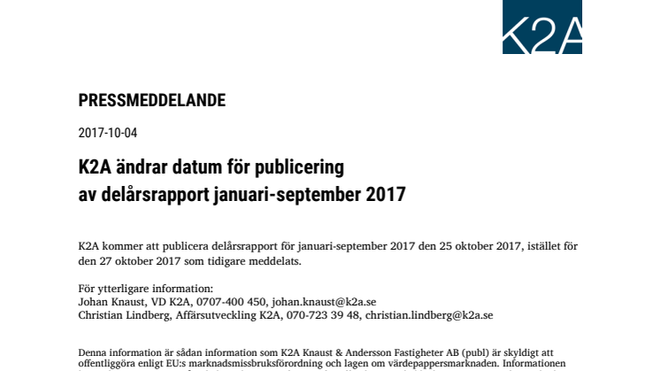 K2A ändrar datum för publicering av delårsrapport januari-september 2017