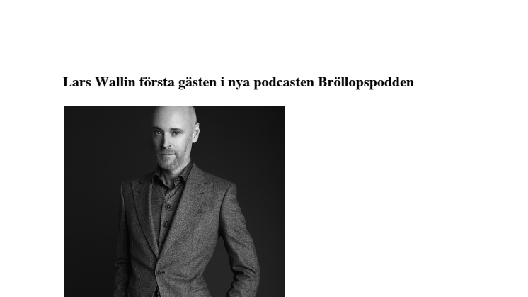 Lars Wallin första gästen i nya podcasten Bröllopspodden