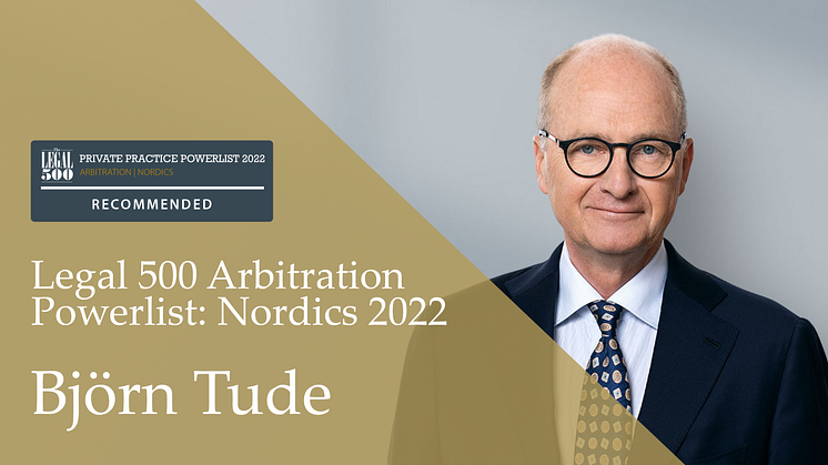 Björn Tude – leading practitioner i Legal 500 Arbitration Powerlist: Nordics 2022