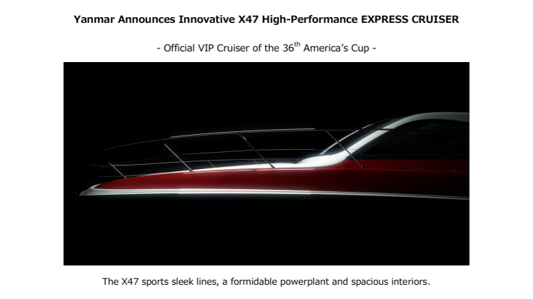 Yanmar Announces Innovative X47 High-Performance EXPRESS CRUISER