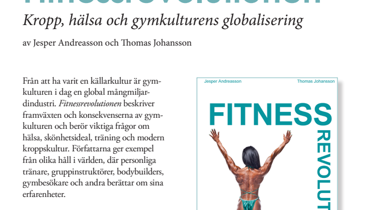 Ny bok "Fitnessrevolutionen - kropp, hälsa och gymkulturens globalisering" 