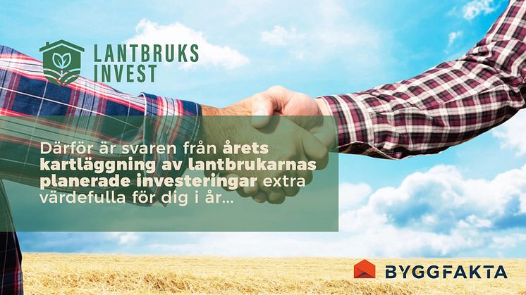 Därför är svaren från årets kartläggning av lantbrukarnas och skogsbrukarnas planerade investeringar extra värdefulla i år - Lantbruksinvest 2022