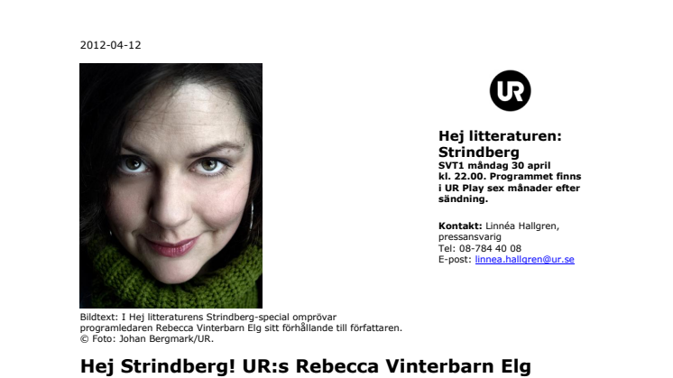 Hej Strindberg! UR:s Rebecca Vinterbarn Elg utmanar nationalskalden