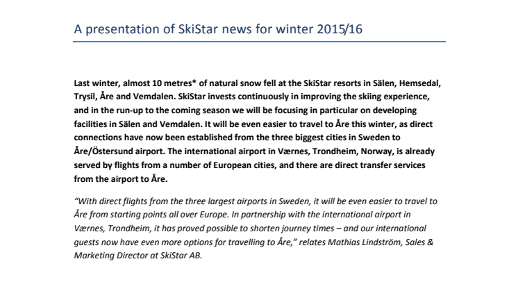A presentation of SkiStar news for winter 2015/16