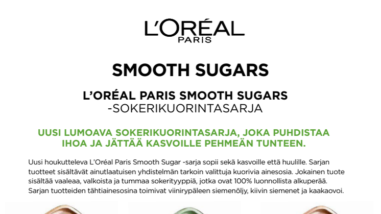 L'Oréal Paris Smooth Sugars  -sokerikuorintasarja kasvoille ja huulille